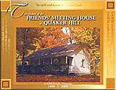 Historoy of the Friend's Meeting House of Quaker Hill